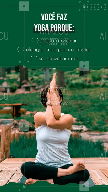 posts, legendas e frases de yoga para whatsapp, instagram e facebook: Quem é você na yoga? Conta aqui! #AhazouSaude #meditation  #yoga  #yogainspiration  #yogalife 