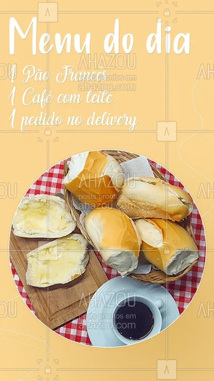 posts, legendas e frases de padaria, cafés para whatsapp, instagram e facebook: Eu sugiro pegar o menu todo. ?? #ahazoutaste #cafedamanha #coffee #delivery #ahazoutaste 
