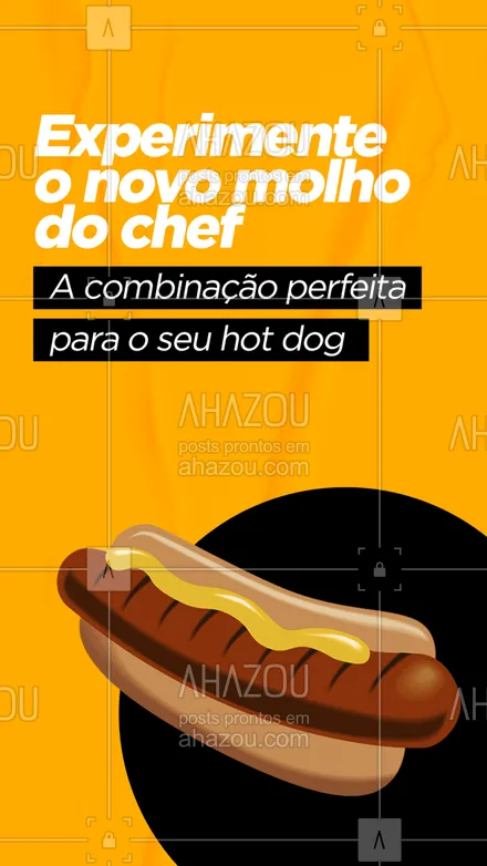 posts, legendas e frases de hot dog  para whatsapp, instagram e facebook: Acrescente um sabor a mais no seu cachorro quente com o novo molho do chef, uma mistura de ingredientes frescos que você só encontra aqui ? #ahazoutaste #cachorroquente #molho #molhodochef #hotdog #lanche 