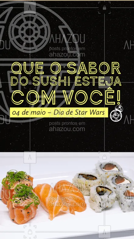 posts, legendas e frases de cozinha japonesa para whatsapp, instagram e facebook: O melhor sushi das galáxias você encontra aqui! Então Jedi, entre em contato e peça já o seu! #japa #sushidelivery #sushitime #japanesefood #ahazoutaste #comidajaponesa #sushilovers #starwar #diadestarwars