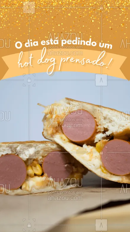posts, legendas e frases de hot dog  para whatsapp, instagram e facebook: O que está faltando no dia de hoje é você pedir o nosso dogão prensado! Maravilhosamente gostoso! Aguardamos o seu pedido!
 #ahazoutaste  #hotdoglovers #hotdog #hotdoggourmet #food #cachorroquente #prensado