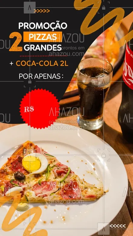 posts, legendas e frases de pizzaria para whatsapp, instagram e facebook: Promoção somente hoje, 2 pizzas + Coca-Cola 2L por apenas esse valor! Aproveite e já faça seu pedido. #Pizza #Ahazou #Pizzaria #Promo 