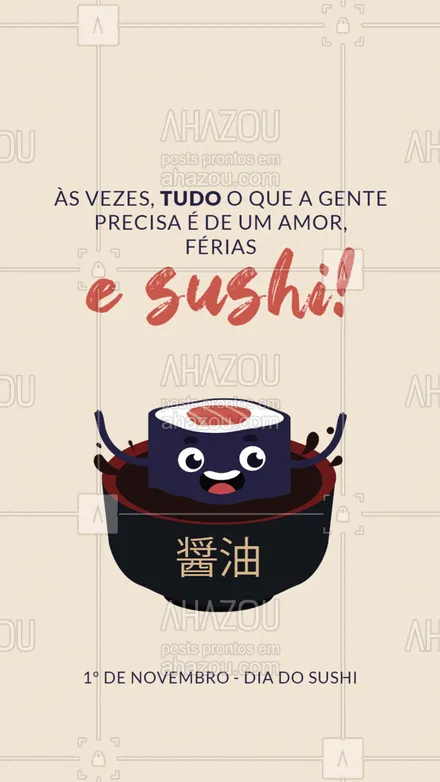 posts, legendas e frases de cozinha japonesa para whatsapp, instagram e facebook: O amor e as férias a gente fica devendo, mas o sushi pode deixar com a gente.?❤️ 
.
? (Inserir endereço)
☎️ (Inserir tel para contato) 

#DiadoSushi #Sushi #AmoSushi #AhazouTaste #Gastronomia #ComidaJaponesa
