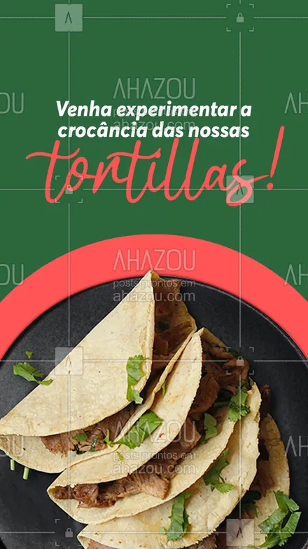 posts, legendas e frases de cozinha mexicana para whatsapp, instagram e facebook: Crie possibilidades com os recheios de sua tortilla! Experimente a sensação que o mix crocância + sabor transmite na primeira mordida!#ahazoutaste #vivamexico  #texmex  #nachos  #cozinhamexicana  #comidamexicana 