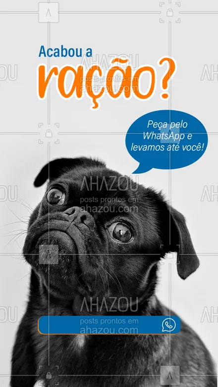posts, legendas e frases de veterinário, petshop para whatsapp, instagram e facebook: Vixi... acabou a ração do seu pet? Sem crise! Chama a gente no WhatsApp e faça seu pedido por lá. Entregamos na sua casa! Assim, você #FicaEmCasa e seu cachorrinho não fica sem a comidinha dele ??

#pet #ração #cachorro #ahazoupet #quarentena #coronavírus