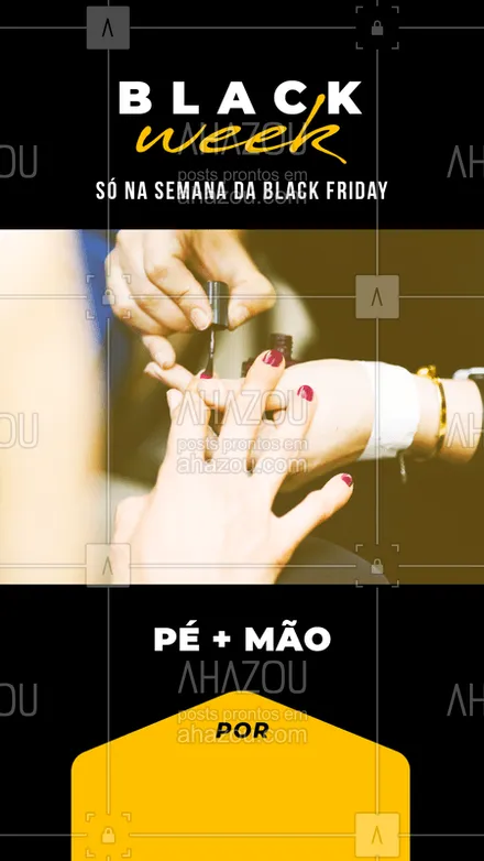 posts, legendas e frases de manicure & pedicure para whatsapp, instagram e facebook: Pé e mão com esse precinho só na nossa Blackweek! Agenda logo pra não perder :)  #blackfriday #unhas #manicure #pedicure #promoção #ahazou #blackband #blackweek