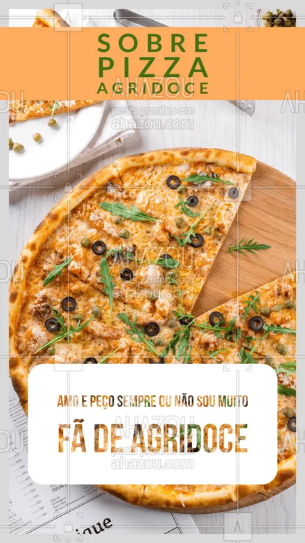 posts, legendas e frases de pizzaria para whatsapp, instagram e facebook: Polêmica! A pizza agridoce tem quem ame e tem quem não goste de jeito nenhum! E aí, qual sua opinião sobre esse sabor? Conta para gente lá os comentários?! #pizzaria #pizza #ahazoutaste #pizzalife #pizzalovers #enquete #sabores #batalhadesabores