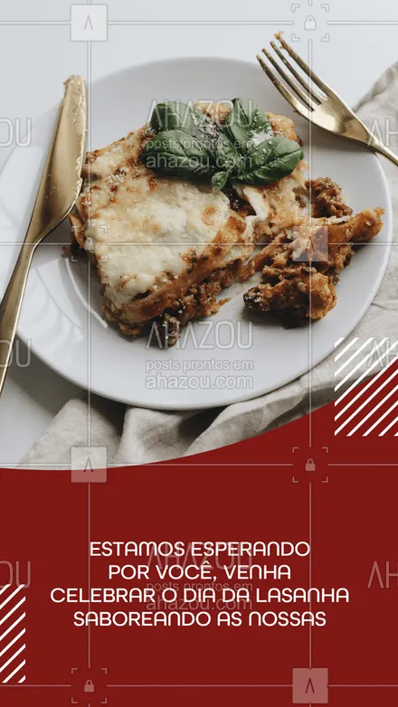posts, legendas e frases de cozinha italiana para whatsapp, instagram e facebook: Se uma lasanha já é boa, imagina conhecer nossa variedade de sabores. Aproveite! 😋🍷 #diadalasanha #lasanha #pasta #ahazoutaste #comidaitaliana #cozinhaitaliana #massas 