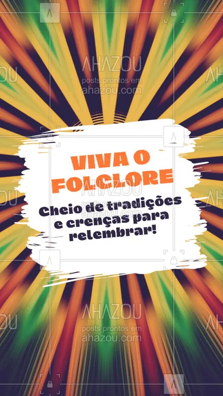 posts, legendas e frases de posts para todos para whatsapp, instagram e facebook: Viva a cultura popular. 🔥
 #diadofolclore  #viva #ahazou #cultura #folclore #festa #motivacionais #culturabrasileira #frase