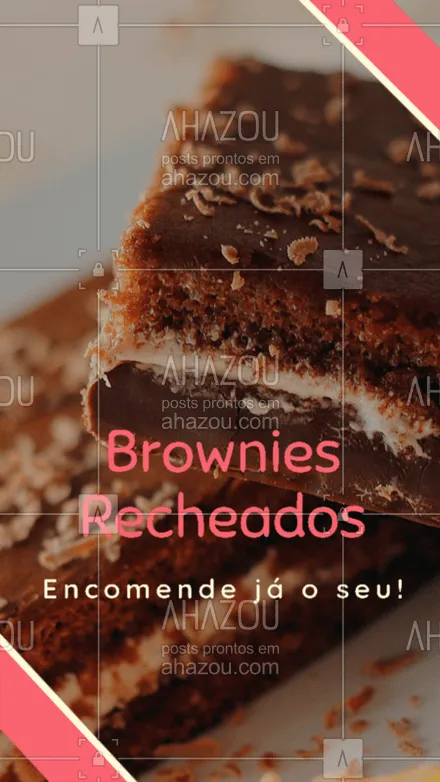 posts, legendas e frases de doces, salgados & festas para whatsapp, instagram e facebook: Escolha a sua opção de recheio, e se delicie com os nossos brownies! Encomendas ☎️ XXXXXX #brownies #doces #ahazouapp #confeitaria