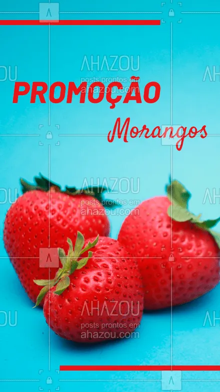 posts, legendas e frases de saudável & vegetariano para whatsapp, instagram e facebook: Aproveite a promoção especial dos morangos! Hmmm ? #morango #ahazou #promoção #feira #fruta #frutaria