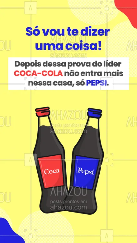 posts, legendas e frases de posts para todos para whatsapp, instagram e facebook: Quem mais concorda com a gente? Aqui coca-cola nunca mais, só vai entrar pepsi nessa casa a partir de agora.  #CocaCola #BBB #CocaCola #Meme #BigBrother #ahazou #Pepsi #Líder
