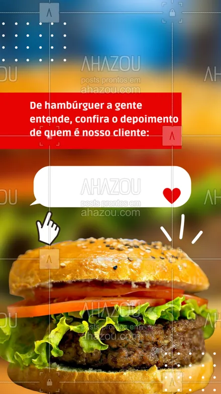 posts, legendas e frases de hamburguer para whatsapp, instagram e facebook: Depoimentos que deixam o coração quentinho. #gastronomia #ahazoutaste #depoimento  #hamburgueria  #burger 