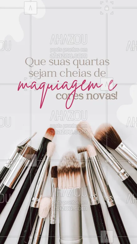 posts, legendas e frases de maquiagem para whatsapp, instagram e facebook: Tem como ter melhor quarta que essa?! 🥰😁 #AhazouBeauty #makeoftheday  #makeup  #maquiadora  #maquiagem  #mua  #muabrazil 