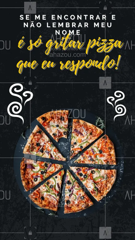 posts, legendas e frases de pizzaria para whatsapp, instagram e facebook: Quem mais aí é assim? ?? 
#Pizza #HumordePizza #ahazoutaste  #pizzalovers #pizzaria