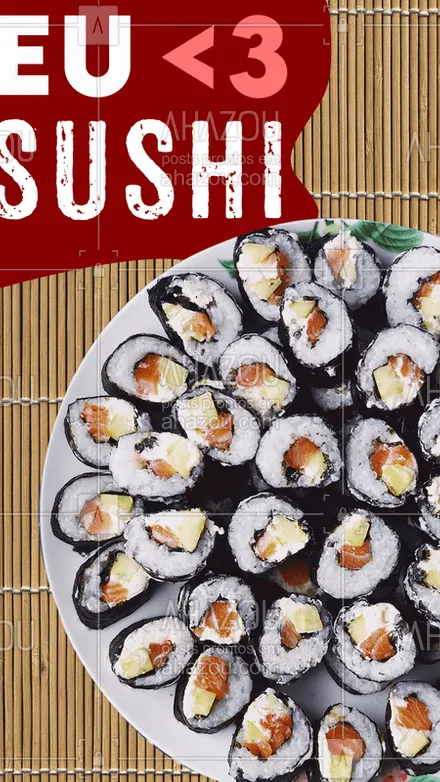 posts, legendas e frases de cozinha japonesa para whatsapp, instagram e facebook: Para os amantes de Sushi, estamos atendendo em Delivery. Peça já!!?? #ahazou #food #sushi #amo