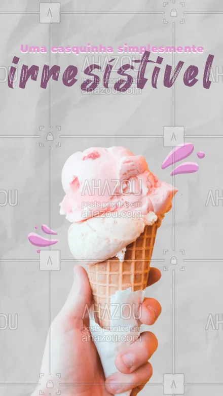 posts, legendas e frases de gelados & açaiteria para whatsapp, instagram e facebook: Não dá pra resistir a essa delícia. Não perca tempo e venha experimentar ?? #casquinha #sorvete #gelado #sorveteria #ahazoutaste  #icecream