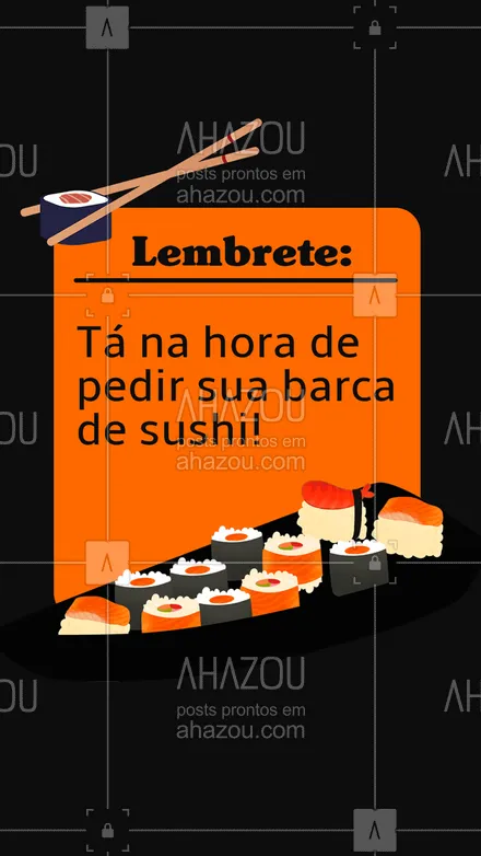 posts, legendas e frases de cozinha japonesa para whatsapp, instagram e facebook: Não ignore esse lembrete! Peça agora sua barca de sushi! 
#ComidaJaponesa #BarcaDeSushi #ahazoutaste #sushilovers  #japanesefood  #sushitime  #sushidelivery 