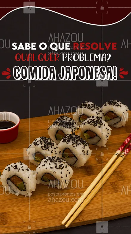 posts, legendas e frases de cozinha japonesa para whatsapp, instagram e facebook: Não tem problema que um sushi, um hot roll ou um temaki não resolva! Fica a dica! 😉 #ahazoutaste #japa  #sushidelivery  #sushitime  #japanesefood  #comidajaponesa  #sushilovers #frases #motivacional #divertido