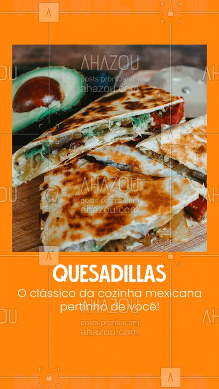 posts, legendas e frases de cozinha mexicana para whatsapp, instagram e facebook: Você não precisa ficar só na vontade. #quesadilla #vivamexico #ahazoutaste #cozinhamexicana #comidamexicana 