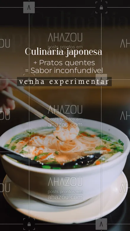 posts, legendas e frases de cozinha japonesa para whatsapp, instagram e facebook: Não perca tempo e venha experimentar você também. 🍜😋 #ahazoutaste #comidajaponesa #japanesefood #japa #lamen #pratosquentes