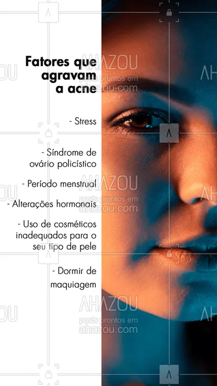 posts, legendas e frases de estética facial para whatsapp, instagram e facebook: Fique atento, muitas vezes a sua acne pode ser causada por um desses fatores! #esteticafacial #acne #ahazou #peleperfeita