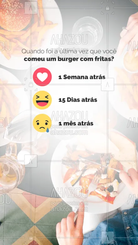 posts, legendas e frases de hamburguer para whatsapp, instagram e facebook: Quando foi? Conta aqui pra gente! ??
#ahazoutaste #enquete #delicia #food 