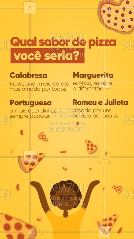 posts, legendas e frases de pizzaria para whatsapp, instagram e facebook: E aí, qual sabor de pizza você é na vida? 🤭😂😂
#enquete #engraçado #ahazoutaste #pizza  #pizzalife  #pizzalovers  #pizzaria 