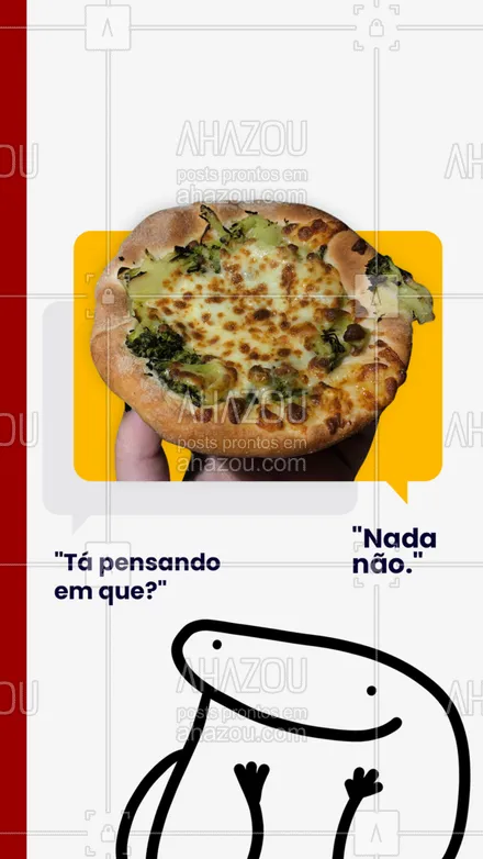 posts, legendas e frases de pizzaria para whatsapp, instagram e facebook: Quando você me ver distraído e pensando em nada, pode apostar que eu tô pensando nessa lindona: a pizza! 😍
#ahazoutaste #pizza  #pizzalife  #pizzalovers  #pizzaria 