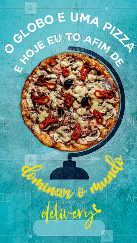 posts, legendas e frases de pizzaria para whatsapp, instagram e facebook: É obvio que o globo é uma pizza! Quem não ama pizza?

#ahazoutaste  #pizzaria #pizza #pizzalife #pizzalovers #delivery