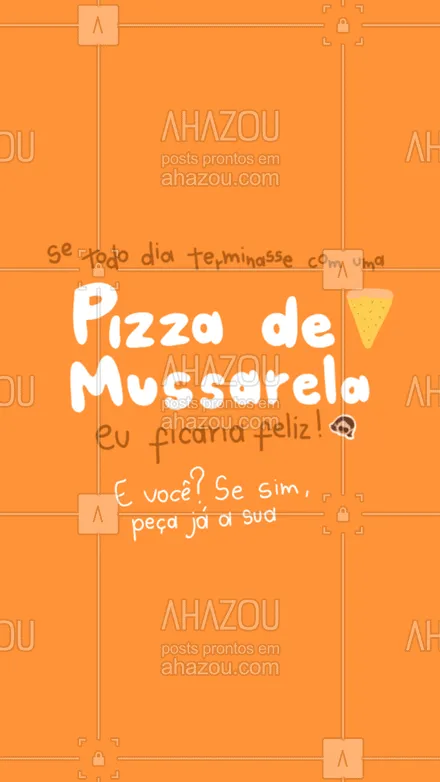 posts, legendas e frases de pizzaria para whatsapp, instagram e facebook: Uma felicidade é ter pizza de mussarela e se fosse todo dia seria ainda melhor, não é mesmo? Mas que tal terminar o dia hoje com uma deliciosa pizza de mussarela? Faça já o seu pedido. #Mussarela #Pizza #ahazoutaste #Pizzaria #PizzaMussarela #Queijo #Sabores 