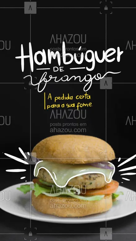 posts, legendas e frases de hamburguer para whatsapp, instagram e facebook: Quando bater a fome, já sabe né? Peça o melhor, mais sequinho, crocante e saboroso hambúrguer de frango da região 😋. #artesanal #burger #burgerlovers #ahazoutaste #hamburgueria #hamburgueriaartesanal #frango #hambúrguerdefrago #sabor #qualidade