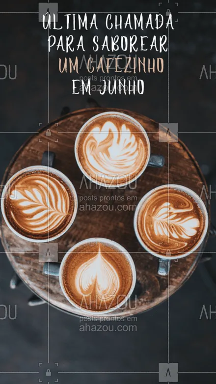 posts, legendas e frases de cafés para whatsapp, instagram e facebook: Junho já está acabando! Aproveite sua última chance do mês e vem pra cá experimentar nosso café. ? #cafe #ahazoutaste #cafeteria #junho 