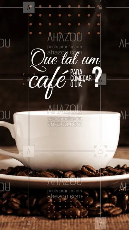 posts, legendas e frases de cafés para whatsapp, instagram e facebook: Vamos começar o dia bem? Que tal um cafezinho?
#ahazou #cafe #bomdia 
