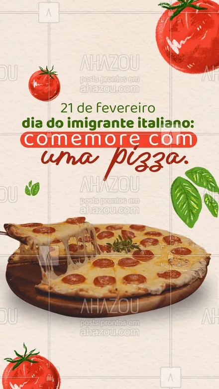 posts, legendas e frases de pizzaria para whatsapp, instagram e facebook: Nada como comer uma pizza para comemorar o dia do imigrante italiano. Temos os mais diversos e deliciosos sabores para você, reserve seu horário ou faça seu pedido (inserir número). 

 #pizza  #pizzalife  #pizzalovers #ahazoutaste #pizzaria #diadoimigranteitaliano #diadepizza #convites