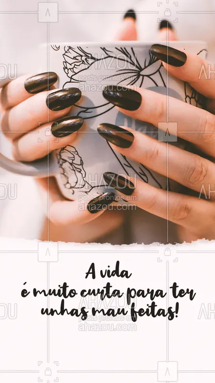 posts, legendas e frases de manicure & pedicure para whatsapp, instagram e facebook: Bom dia meninas! #bomdia #ahazou #autoestima 