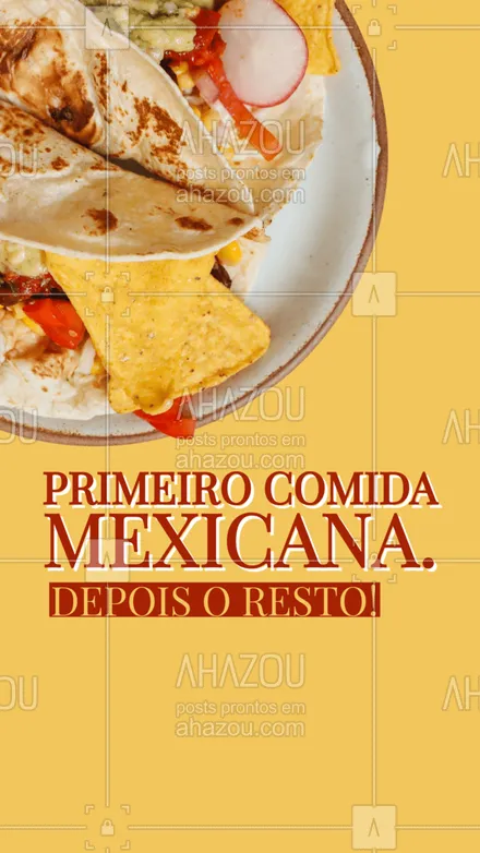 posts, legendas e frases de cozinha mexicana para whatsapp, instagram e facebook: Quem também só fica bem só depois de comer uma comida mexicana? Então não perca tempo e peça já a sua! #comidamexicana #cozinhamexicana #ahazoutaste #vivamexico #texmex #nachos