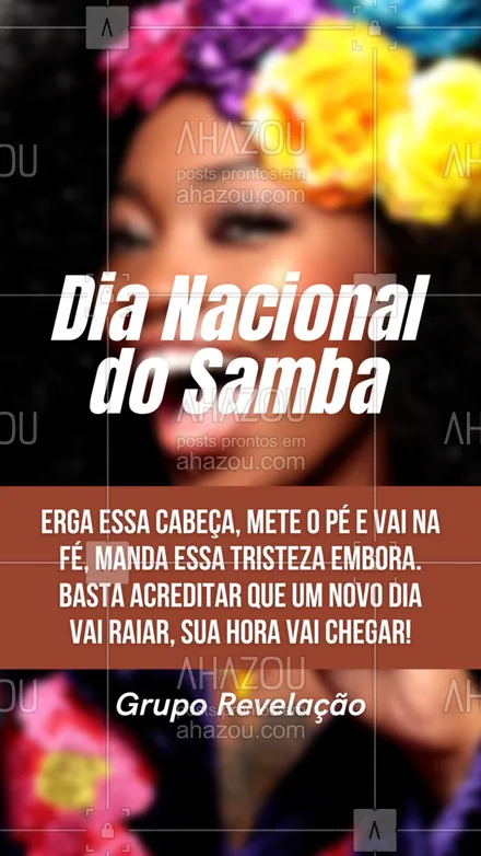 posts, legendas e frases de posts para todos para whatsapp, instagram e facebook: Hoje é o dia para cantar, sambar e mandar a tristeza embora. Feliz dia nacional do samba! 
#ahazou #dianacionaldosamba  #frasesmotivacionais  #motivacionais  #motivacional  #samba
