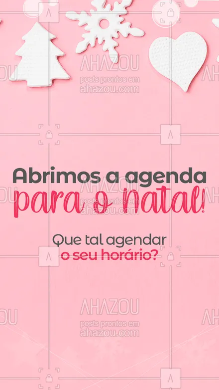 posts, legendas e frases de assuntos gerais de beleza & estética para whatsapp, instagram e facebook: Natal é dia de estar bonita e feliz! Agende seu horário pelo fone: ?(XX) (XXXX-XXXX). ?#AhazouBeauty  #beleza #beauty #estetica #agenda #natal