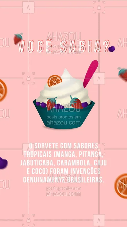 posts, legendas e frases de gelados & açaiteria para whatsapp, instagram e facebook: Só podia ser invenção brasileira algo tão gostoso e refrescante ??

 #ahazoutaste #sorvete #curiosidade #brasil #frutas #frutastropicais
