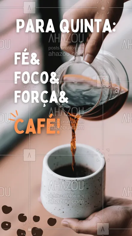 posts, legendas e frases de cafés para whatsapp, instagram e facebook: Que sua quinta comece com o pé direito e seja tão boa quanto café! ☕🥰 #ahazoutaste #barista  #café  #cafeteria  #coffee  #coffeelife 