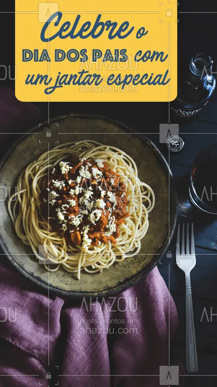 posts, legendas e frases de cozinha italiana para whatsapp, instagram e facebook: Seu pai merece um jantar especial! Venha celebrar esta data conosco! ? #jantar #ahazoutaste #diadospais