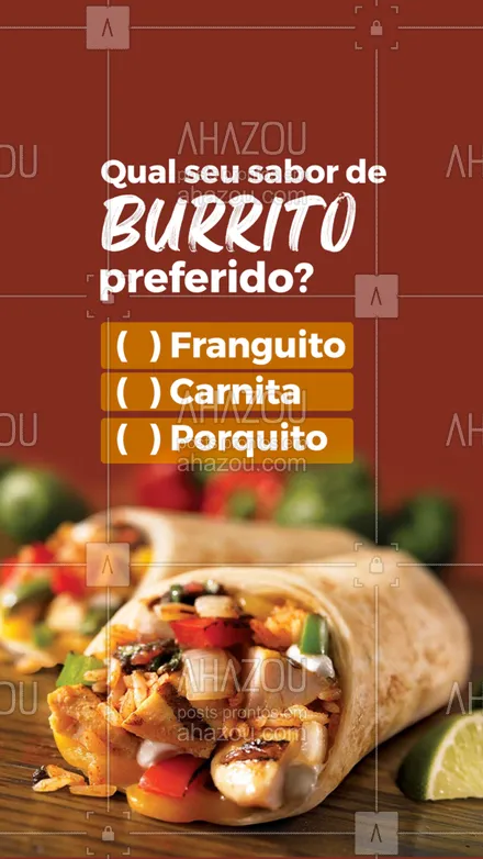 posts, legendas e frases de cozinha mexicana para whatsapp, instagram e facebook: 🌯 E aí, qual sabor tem seu coração? Conta aqui nos comentários. 👇 #ahazoutaste #comidamexicana  #cozinhamexicana  #nachos  #texmex  #vivamexico #sabor #enquete #burrito