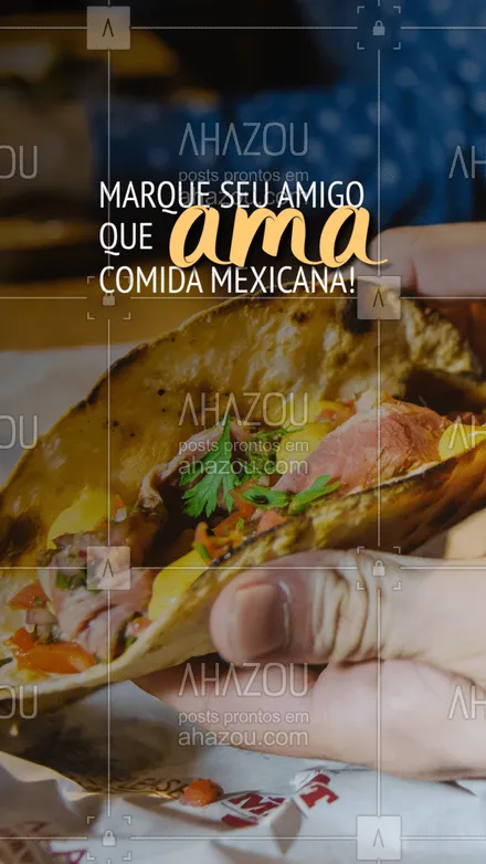 posts, legendas e frases de cozinha mexicana para whatsapp, instagram e facebook: Tem aquele amigo que ama comida mexicana? Marque ele aqui para conhecer o nosso restaurante mexicano. 

 #comidamexicana  #cozinhamexicana #ahazoutaste #nachos  #vivamexico #tacos #guacamole #chilli #burritos #marquealguém 