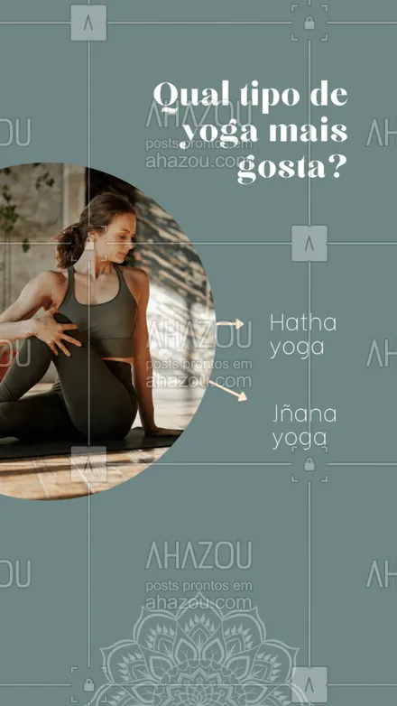 posts, legendas e frases de yoga para whatsapp, instagram e facebook: Me conte qual Ioga você mais se identifica, aqui nos comentários! #AhazouSaude #meditation #yogalife #yoga #namaste #yogainspiration 