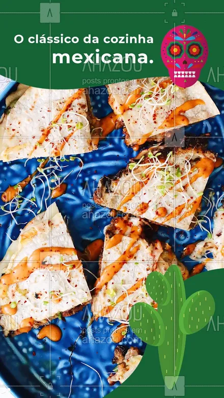 posts, legendas e frases de cozinha mexicana para whatsapp, instagram e facebook: Experimente nossas deliciosas quesadillas. #quesadilla #vivamexico #ahazoutaste #cozinhamexicana #comidamexicana 