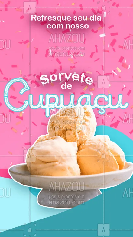 posts, legendas e frases de gelados & açaiteria para whatsapp, instagram e facebook: Esse calor pede um sorvete de cupuaçu para refrescar o seu dia. Então aproveite e venha se surpreender com o sabor do nosso sorvete. #cupuaçu #gelados #icecream #ahazoutaste #sorvete #sorveteria #sorvetedecupuaçu #sabor #qualidade #opções #cardápio