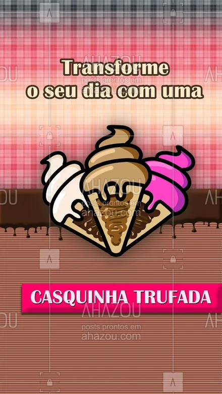 posts, legendas e frases de gelados & açaiteria para whatsapp, instagram e facebook: Tudo o que você precisa para completar o seu dia é uma deliciosa casquinha trufada. #sorvete #ahazoutaste #casquinhatrufada #sorveteria  #gelados 