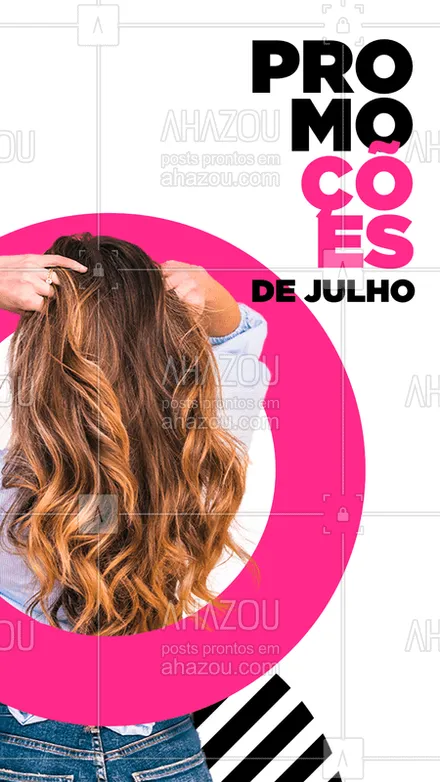 posts, legendas e frases de cabelo, assuntos gerais de beleza & estética para whatsapp, instagram e facebook: Chegou o mês de Julho e temos promoções incríveis pra você cuidar das suas madeixas!
#julho #ahazou #promoções #cabelo