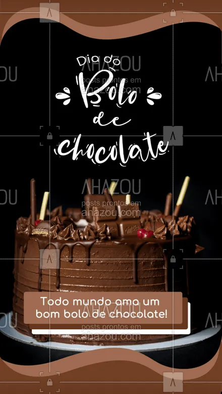 posts, legendas e frases de doces, salgados & festas para whatsapp, instagram e facebook: Todo mundo ama um bolo de chocolate. 🎂😋 #ahazoutaste #datacomemorativa #bolocaseiro #confeitaria #bolodechocolate #diadobolodechocolate
